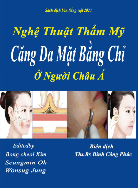 Nghệ Thuật Thẩm Mỹ Căng Da Mặt Bằng Chỉ Ở Người Châu Á ( sách dịch bản tiếng việt )